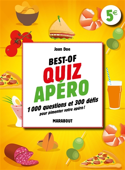 Best-of quiz apéro : 1.000 questions et 300 défis pour pimenter votre apéro !