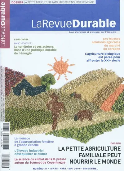 Revue durable (La), n° 37. La petite agriculture familiale peut nourrir le monde