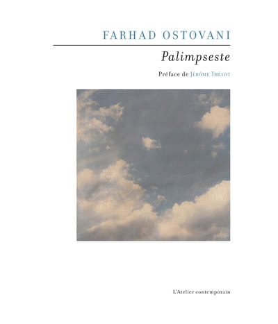 Farhad Ostovani : palimpseste