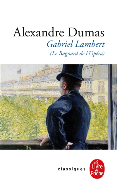 Gabriel Lambert ou Le bagnard de l'Opéra