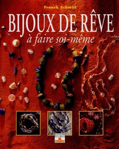 Bijoux de rêve à faire...
