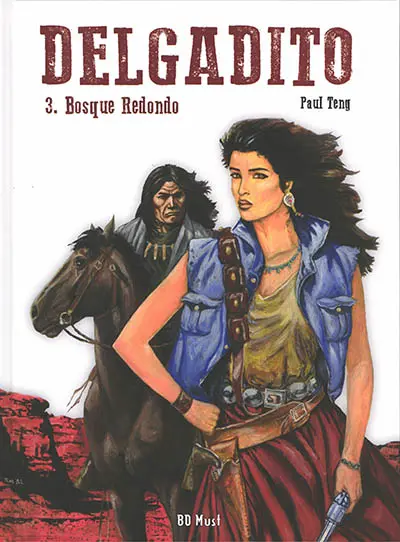 Delgadito. Vol. 3. Bosque redondo