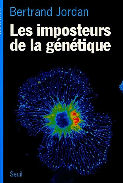 Les imposteurs de la génétique