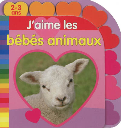 J'aime les bébés animaux