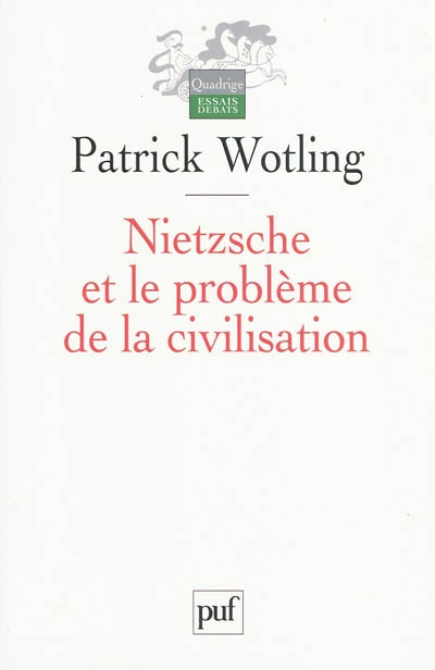 Nietzsche et le problème de la civilisation