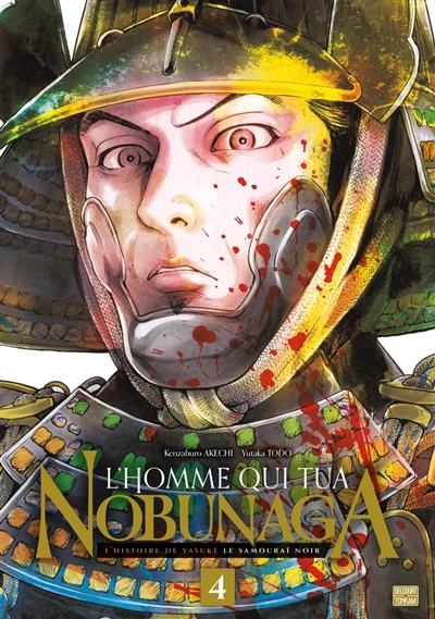 L'homme qui tua Nobunaga :...
