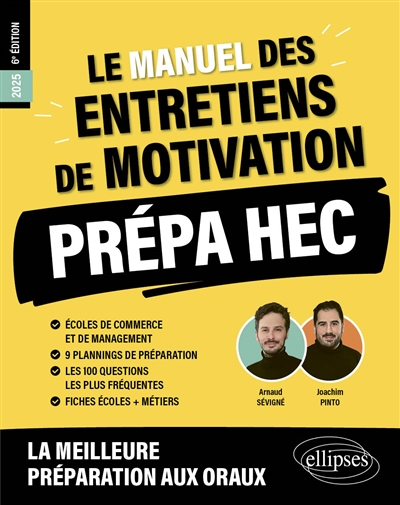 Le manuel des entretiens de motivation : prépa HEC : 2025