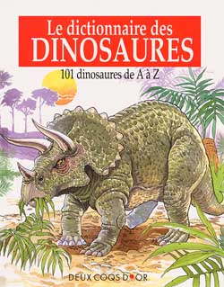 Le dictionnaire des dinosaures