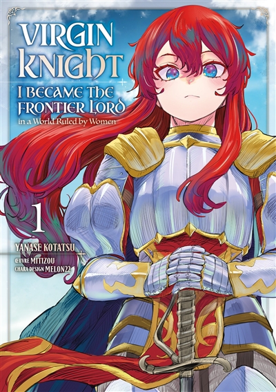 Virgin knight : I became the frontier lord in a world ruled by women. Vol. 1