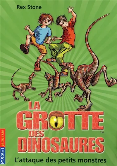 La grotte des dinosaures. L'attaque des petits monstres