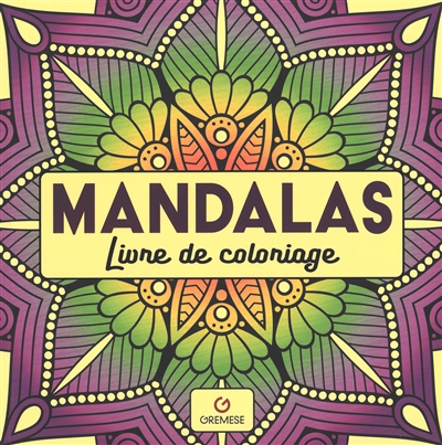 Mandalas : livre de coloriage