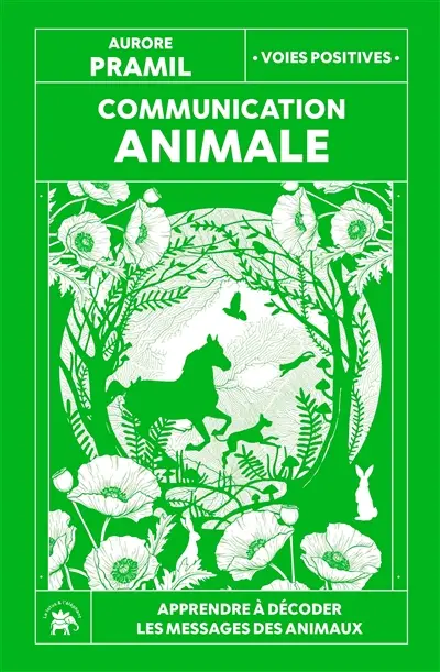 Communication animale : apprendre à décoder les messages des animaux Communication animale : apprendre à décoder les messages des animaux