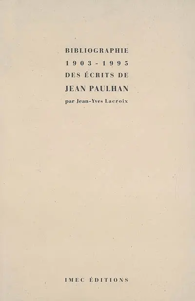 Bibliographie 1903-1995 des écrits de Jean Paulhan