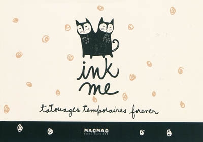 Ink me : tatouages temporaires forever