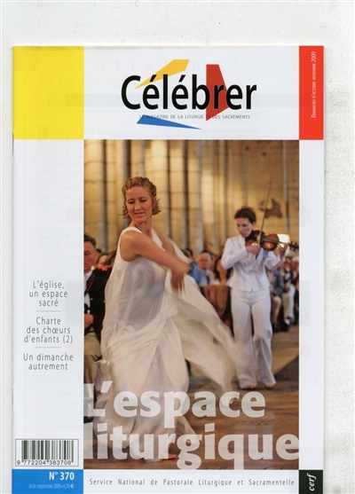 Célébrer, n° 370. L'espace liturgique