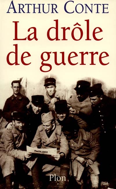 La drôle de guerre : août 1939-10 mai 1940