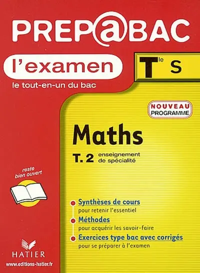 Maths, terminales S. Vol. 2. Enseignement de spécialité : examen