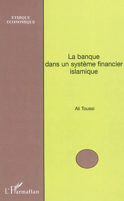 La banque dans un système financier islamique