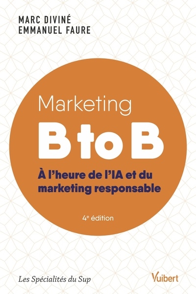 Marketing B to B : à l'heure de l'IA et du marketing responsable