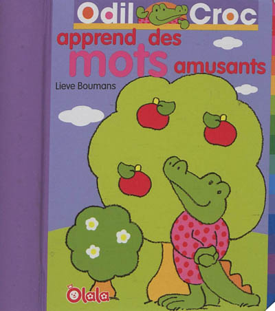 Odil Croc. Odil Croc apprend des mots amusants