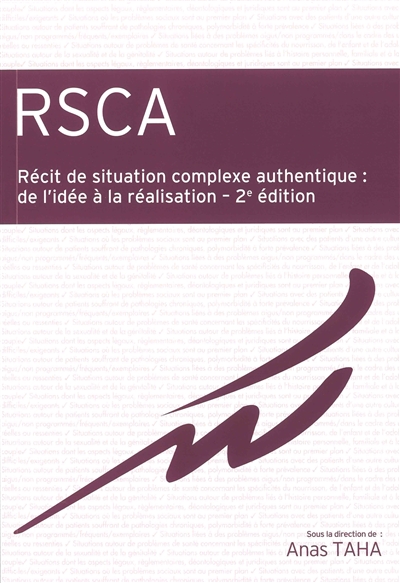 RSCA : récit de situation complexe authentique : de l'idée à la réalisation