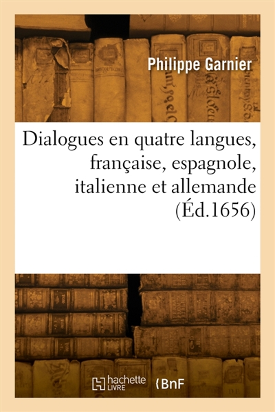 Dialogues en quatre langues, française, espagnole, italienne et allemande