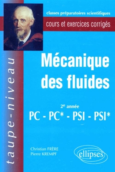 Mécanique des fluides, 2e année PC-PC*, PSI-PSI* : cours et exercices corrigés