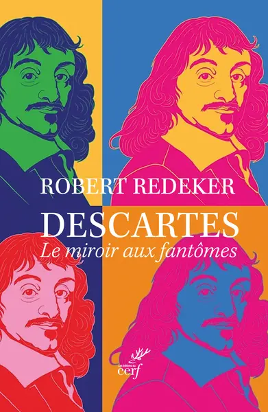 Descartes : le miroir aux fantômes