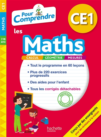 Pour comprendre les maths CE1, 7-8 ans : calcul, géométrie, mesures : nouveaux programmes