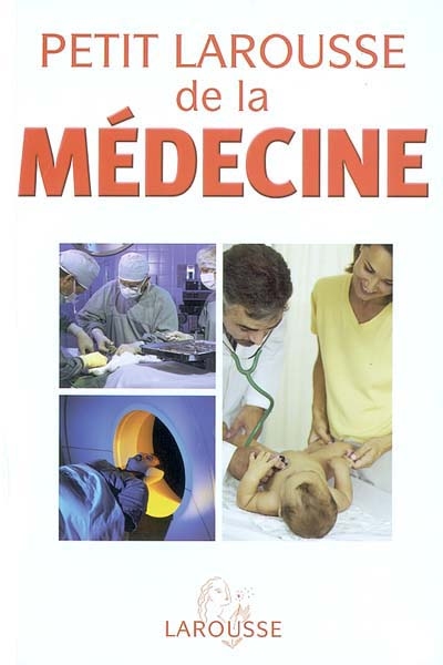 Petit Larousse de la médecine