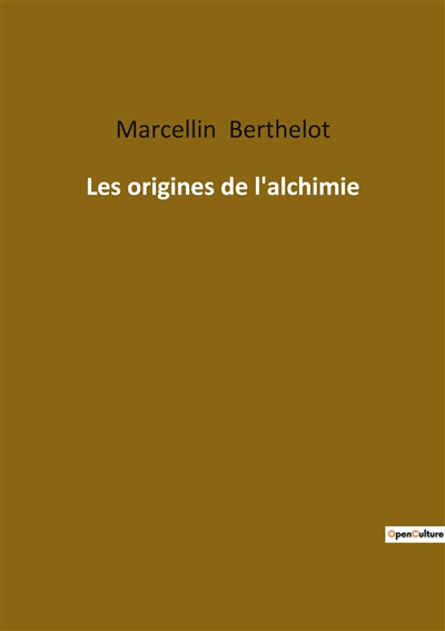 Les origines de l'alchimie...