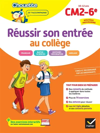 Réussir son entrée au collège : CM2, 6e, 10-12 ans : conforme au programme