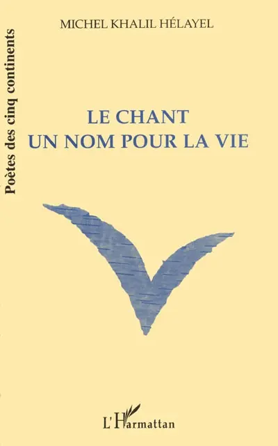 Le chant un nom pour la vie