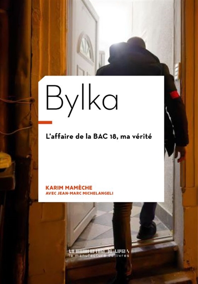 Bylka : l'affaire de la BAC...