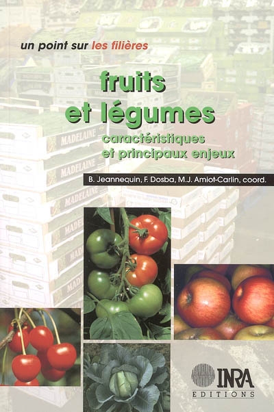 Les filières fruits et légumes : caractéristiques et principaux enjeux
