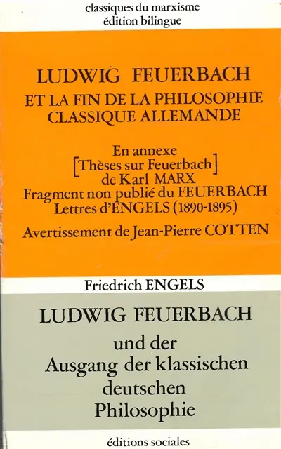 Ludwig Feuerbach et la fin de la philosophie classique allemande. Ludwig Feuerbach und der Ausgang der klassischen deutschen Philosophie