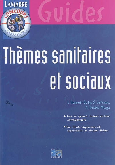 Thèmes sanitaires et sociaux : tous les grands thèmes sociaux contemporains, une étude rigoureuse et approfondie de chaque thème