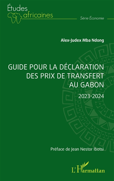 Guide pour la déclaration des prix de transfert au Gabon : 2023-2024