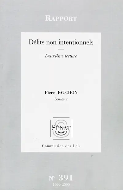 Délits non intentionnels : rapport, deuxième lecture