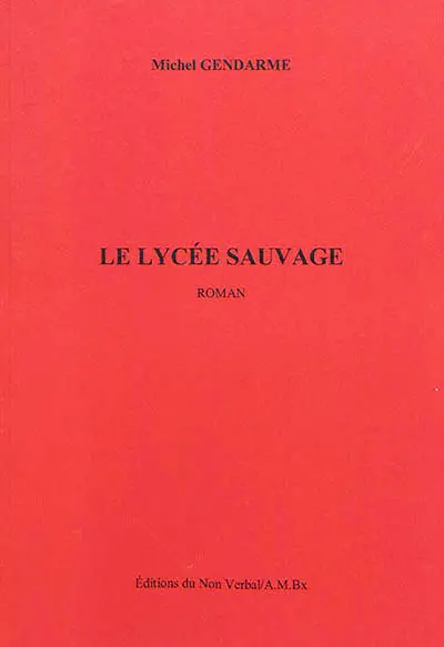 Le lycée sauvage