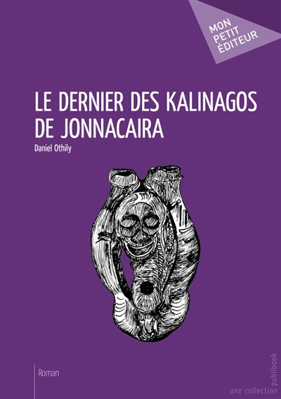 Le Dernier des Kalinagos de Jonnacaira
