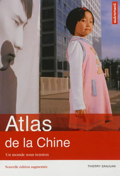 Atlas de la Chine : un monde sous tension
