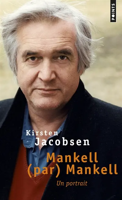 Mankell (par) Mankell : un portrait