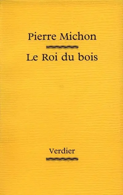 Le roi du bois