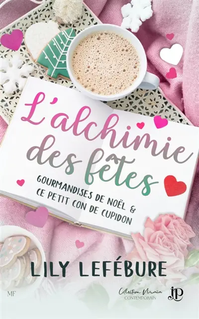 Ce petit con de Cupidon : L'alchimie des fêtes
