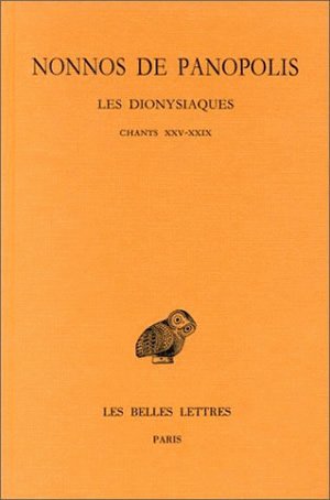 Les Dionysiaques. Vol. 9. Chants XXV-XXIX