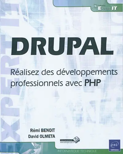 Drupal : réalisez des développements professionnels avec PHP