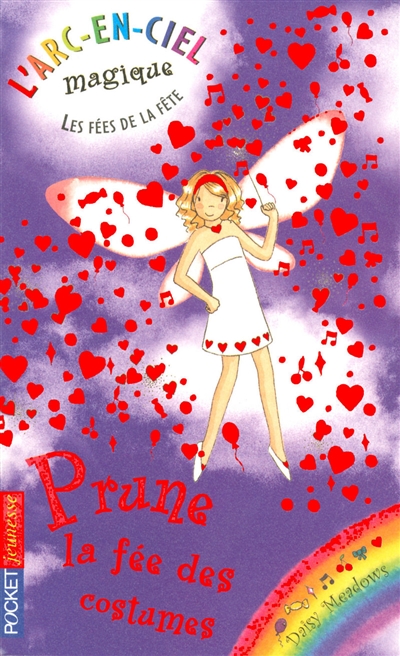 L'arc-en-ciel magique : les fées de la fête. Vol. 6. Prune, la fée des costumes