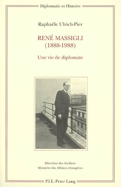 René Massigli (1888-1988) : une vie de diplomate