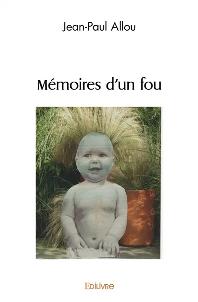 Mémoires d'un fou